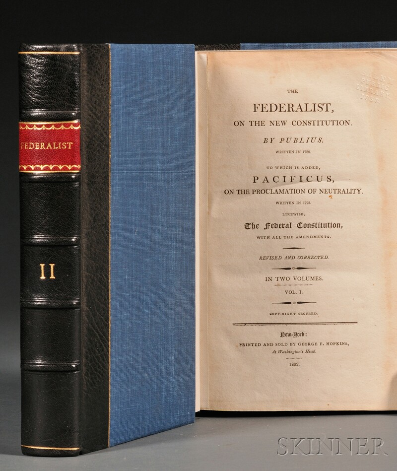 Appraisal: Federalist The Federalist written in New York George F Hopkins