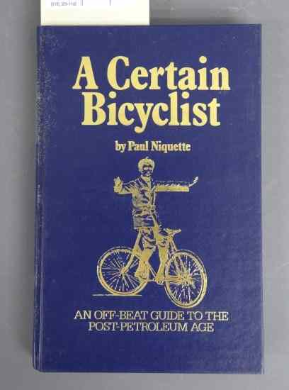 Appraisal: Book lot ''A Certain Bicyclist'' copies by Paul Niquette NOTE