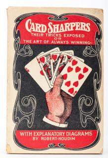 Appraisal: Robert-Houdin Jean Eugene trans William Hilliar Card Sharpers Their Tricks