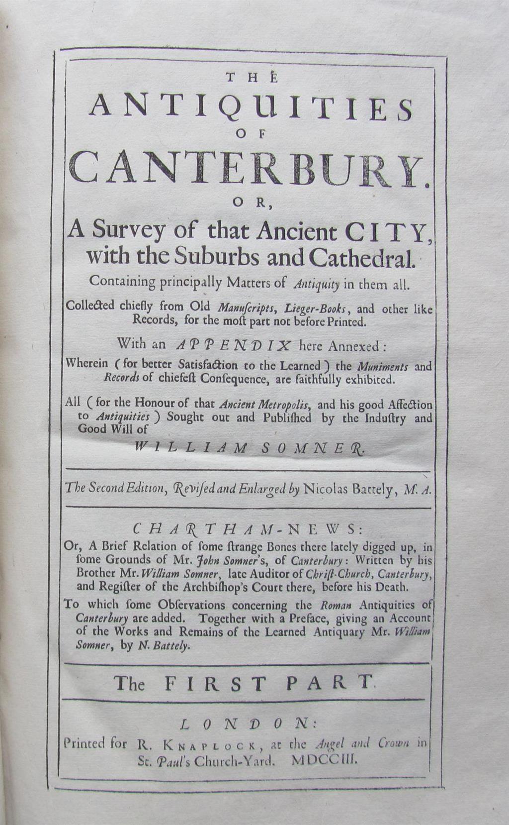 Appraisal: SOMNER WILLIAM THE ANTIQUITIES OF CANTERBURY London Folio parts in