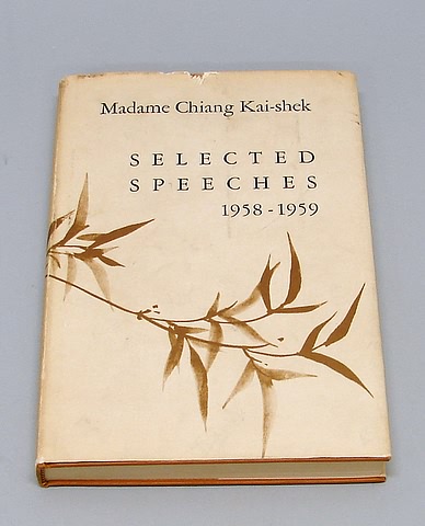 Appraisal: Book titled Madame Chiang Kai-Shek selected speeches - Printed by