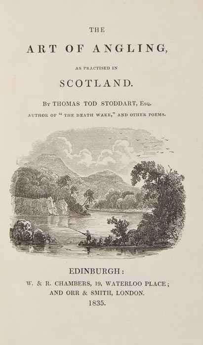 Appraisal: Stoddart Thomas Tod The Art of Angling as Practised in