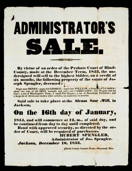 Appraisal: SLAVE SALE BROADSIDE Administrator s Sale By virtue of an