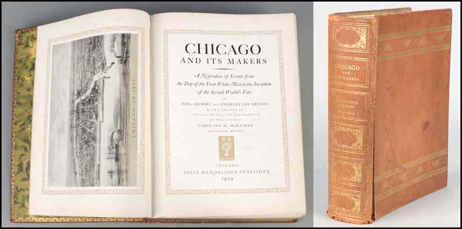 Appraisal: CHICAGO AND ITS MAKERS A Narrative of Events from the