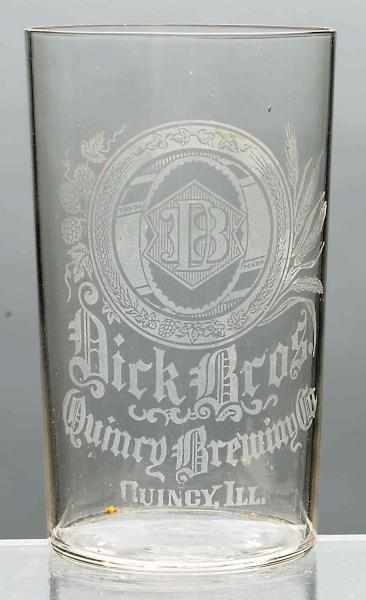 Appraisal: Dick Bros Acid-Etched Beer Glass Quincy Brewing Company Nice imprint