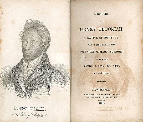 Appraisal: OBOOKIAH HENRY DWIGHT EDWIN WELLES Memoirs of Henry Obookiah a