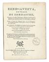 Appraisal: ZOROASTER Anquetil-Duperron Abraham-Hyacinthe translator and editor Zend-Avesta Ouvrage de Zoroastre