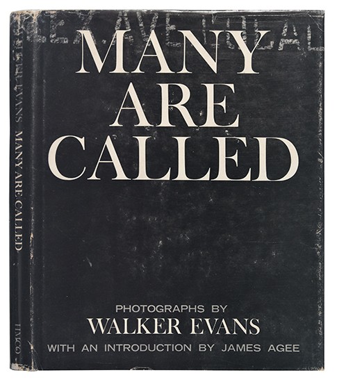 Appraisal: EVANS WALKER Many Are Called Introduction by James Agee Illustrated