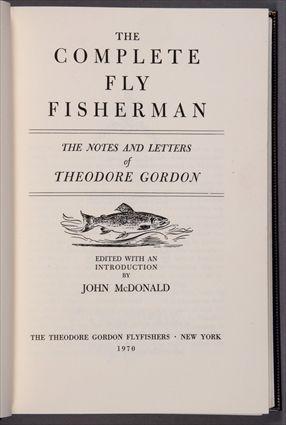 Appraisal: MCDONALD JOHN EDITOR THE COMPLETE FLY FISHERMAN New York Theodore