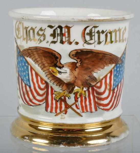 Appraisal: Patriotic Shaving Mug Description Gilt name Chas M Crane Shows