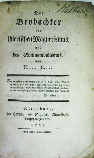 Appraisal: ANIMAL MAGNETISM U A Der Beobachter des thierischen Magnetismus und