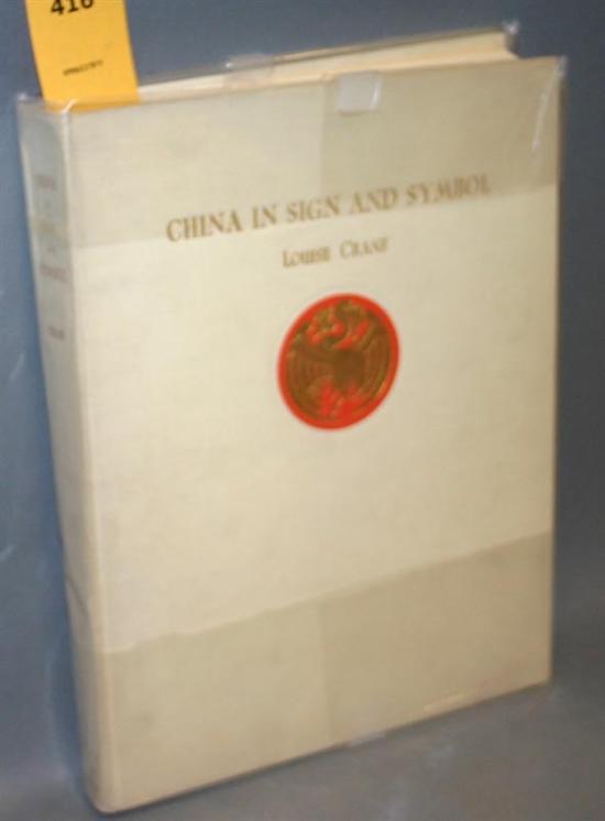 Appraisal: Chinese Art Culture Louis Crane China In Sign And Symbol