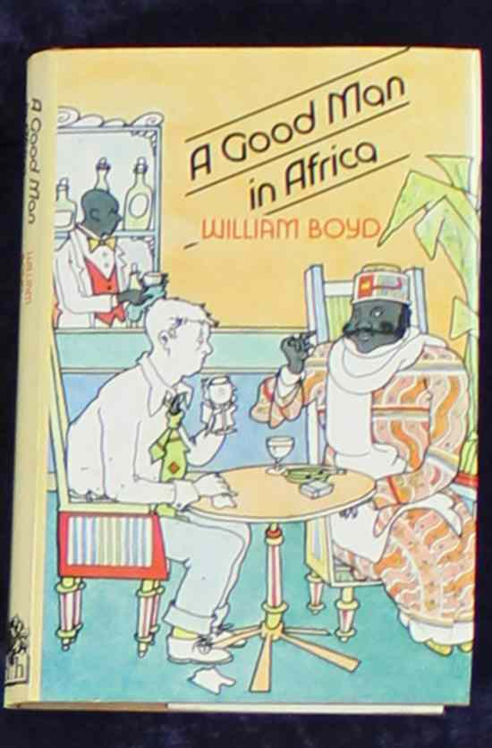 Appraisal: BOYD W A GOOD MAN IN AFRICA first edition unclipped