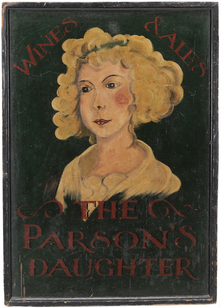 Appraisal: Vintage Painted Pub Sign The Parson's Daughter British th century