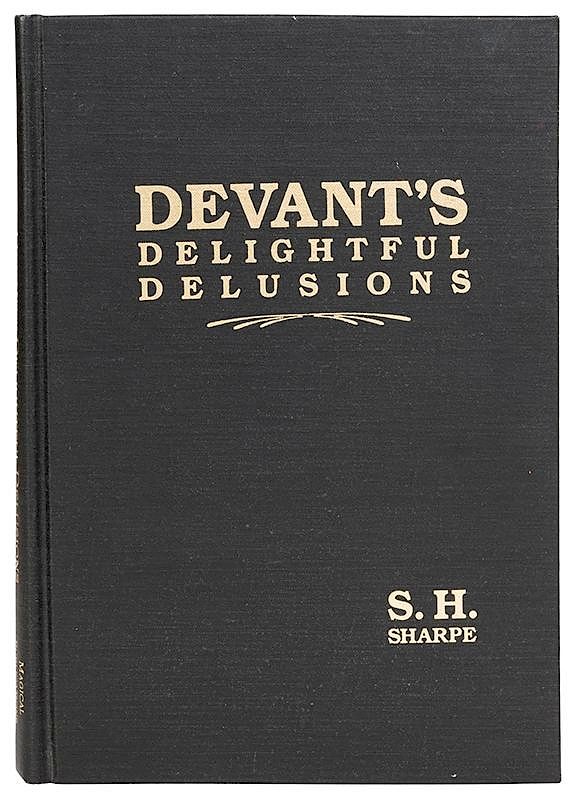 Appraisal: Devant s Delightful Delusions Sharpe S H Devant s Delightful