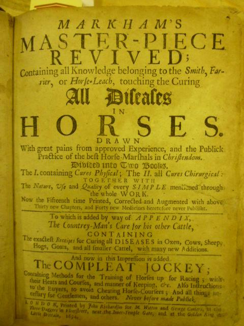 Appraisal: MARKHAM'S MASTER-PIECE REVIVED CONTAINING ALL DISEASES IN HORSES Gervase Markham