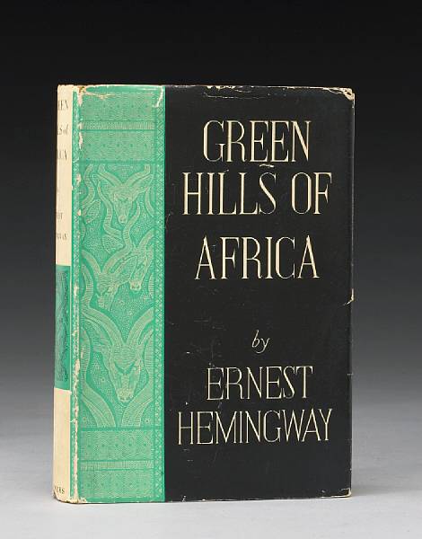 Appraisal: HEMINGWAY ERNEST The Green Hills of Africa New York Charles