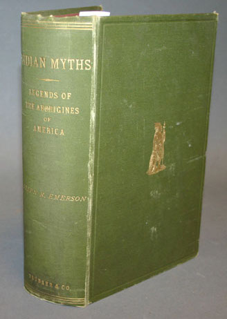 Appraisal: Native Americans Ellen Russell Emerson Indian Myths Or Legends Traditions