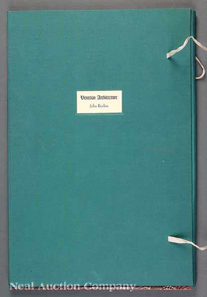 Appraisal: John Ruskin Examples of the Architecture of Venice published by