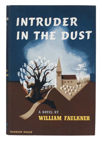 Appraisal: FAULKNER WILLIAM Intruder in the Dust vo black cloth stamped