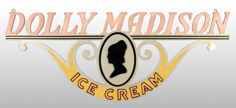 Appraisal: Wooden Dolly Madison Ice Cream Die-Cut Sign Description Manufactured by