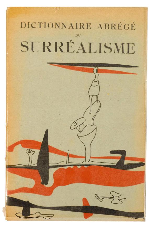 Appraisal: DICTIONNAIRE ABREGE DU SURREALISME Paris Galerie des Beaux-Arts vol In-