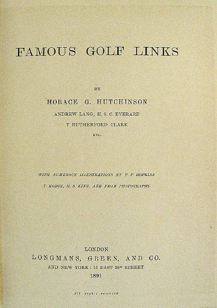 Appraisal: Hutchinson Horace H Famous Golf Links Longmans Green London st