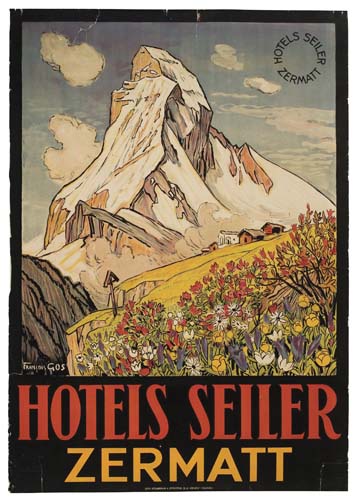 Appraisal: FRANCOIS GOS - HOTELS SEILER ZERMATT x inches x cm