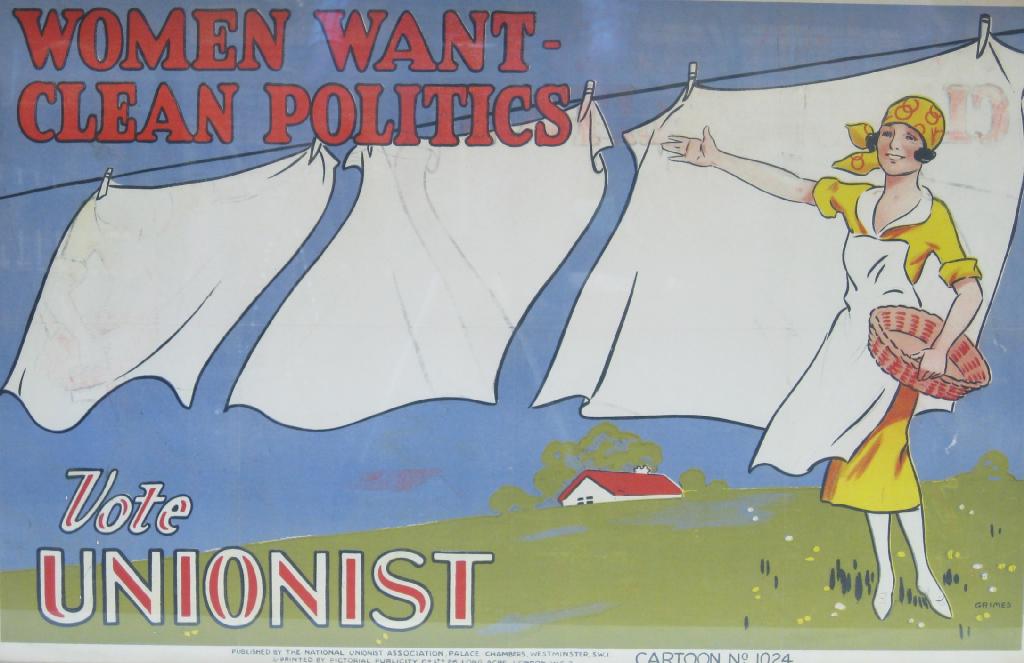 Appraisal: A National Unionist Association political Poster Women want clean Politics