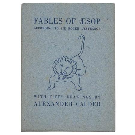 Appraisal: CALDER ALEXANDER L'ESTRANGE SIR ROGER Fables of Aesop Estimate -