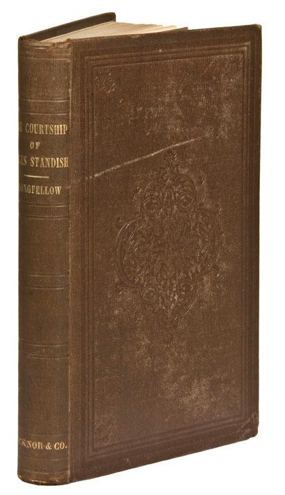 Appraisal: LONGFELLOW Henry Wadsworth Four first editions The Courtship of Miles