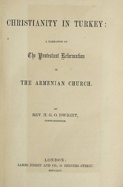 Appraisal: DWIGHT H G O Christianity in Turkey A Narrative of