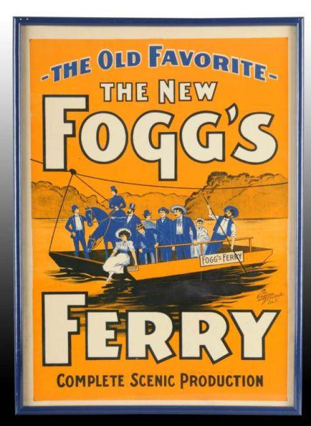 Appraisal: The New Fogg's Ferry Paper Litho Play Poster Description Circa