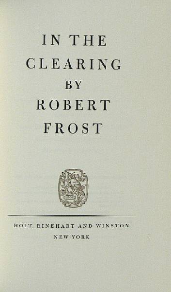 Appraisal: Frost Robert In the Clearing NY Sgd