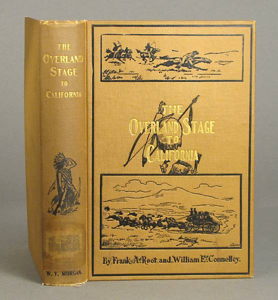 Appraisal: ROOT FRANK A amp WILLIAM E CONNELLEY The Overland Stage