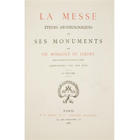 Appraisal: ROHAULT DE FLEURY GEORGES La Messe etudes archeologiques sur ses