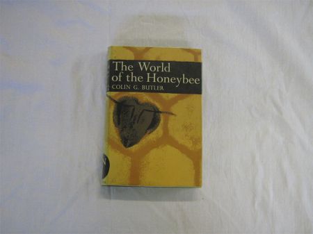 Appraisal: COLIN G BUTLER THE WORLD OF THE HONEYBEE st edn