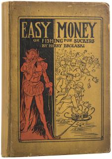 Appraisal: Brolaski Harry Easy Money Cleveland Searchlight Press Yellow publisher s