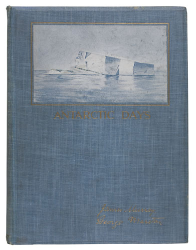 Appraisal: MURRAY JAMES and MARSTON GEORGE Antarctic Days Sketches of the