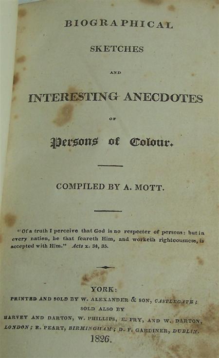 Appraisal: African American slavery--Mott Abigail Biographical sketches and interesting anecdotes of