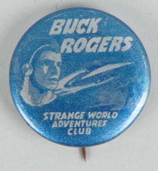 Appraisal: Buck Rogers Strange World Adventures Club Button Description Made by