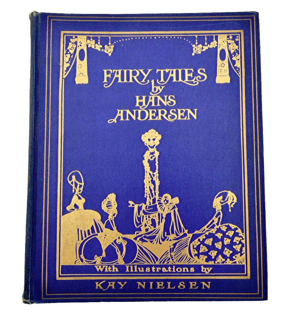 Appraisal: NIELSEN Kay Fairy Tales by Hans Andersen Edition de Luxe