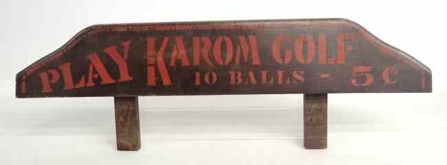 Appraisal: Painted wooden trade sign ''Play Karom Golf '' '' Length