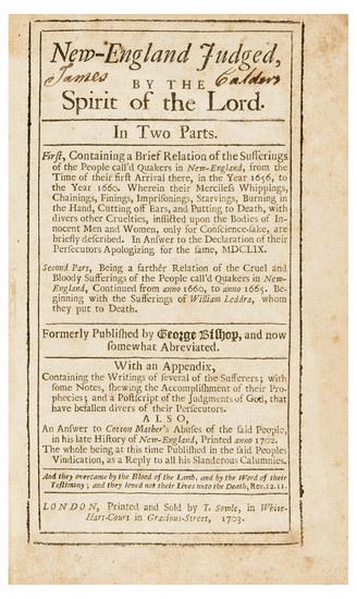 Appraisal: QUAKERS - BISHOP George New England Judged Containing a Brief