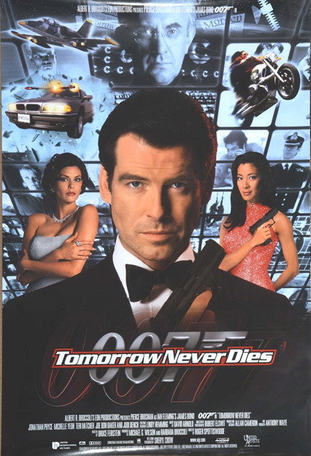 Appraisal: TOMORROW NEVER DIES United Artists James Bond starring Pierce Brosnan