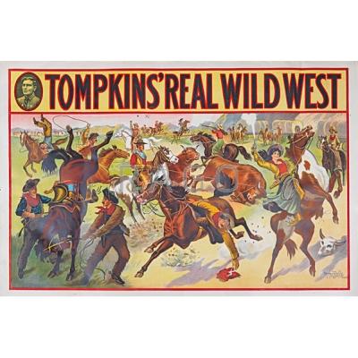 Appraisal: TOMPKINS REAL WILD WEST POSTERS Four by the Donaldson Lithograph