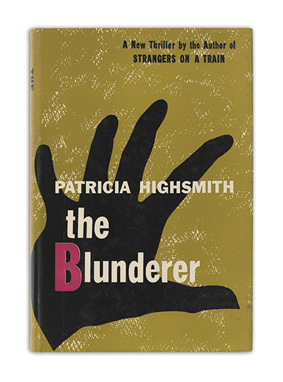 Appraisal: HIGHSMITH PATRICIA The Blunderer black cloth stamped in pink few