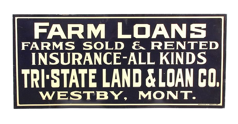 Appraisal: Original Westby Montana Farm Loan Sign Early This is an