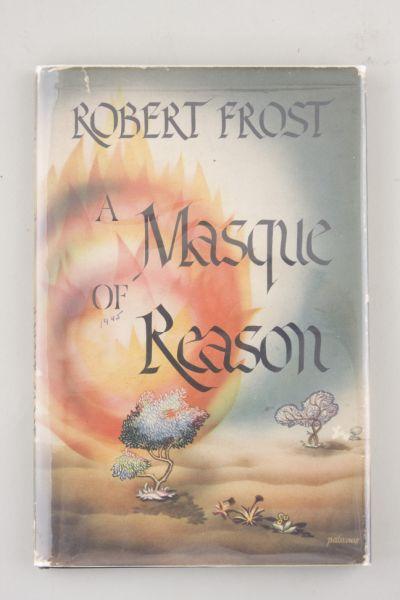 Appraisal: Robert Frost Signed A Mask of Reason New York Henry