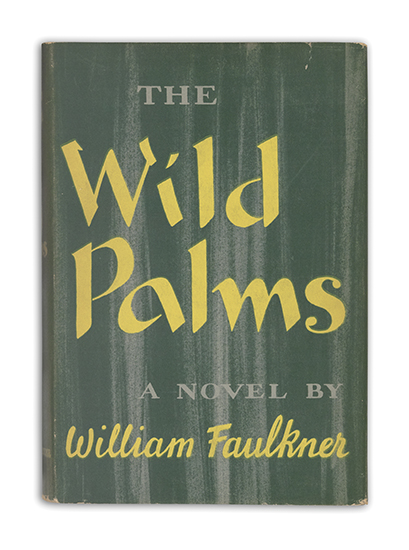 Appraisal: FAULKNER WILLIAM The Wild Palms vo cream cloth stamped in